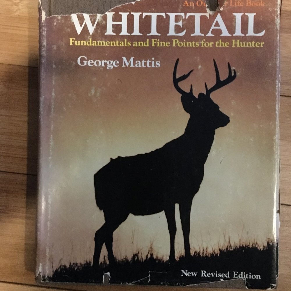 Whitetail Fundamentals and Fine Points for the Hunter